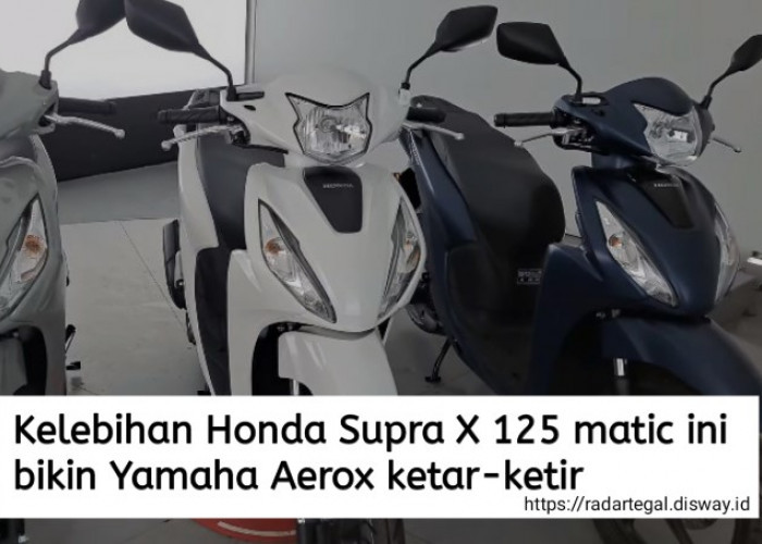 5 Kelebihan Honda Supra X 125 Matic, Bikin Yamaha Aerox Terbaru Harus Turunin Harga