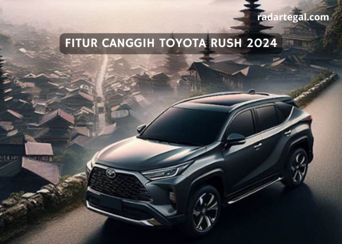 Nyaman Buat Jarak Jauh, Fitur Canggih Toyota Rush 2024 Ini Bisa Dijadikan Andalan untuk Mudik Lebaran