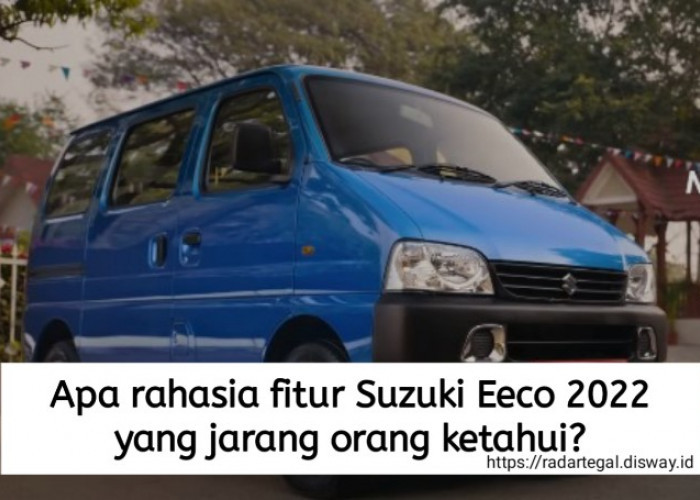 Apa Rahasia Fitur Suzuki Eeco 2022 yang Jarang Diketahui Orang? Berikut Keunggulan Mobil Super Murah Ini