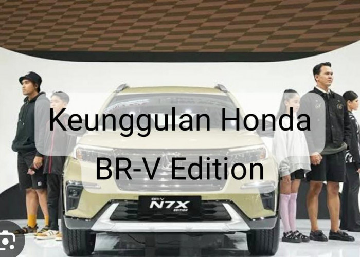 3 Keunggulan New Honda BR-V N7X Edition, Selisih Harganya Cuma Rp1 Jutaan