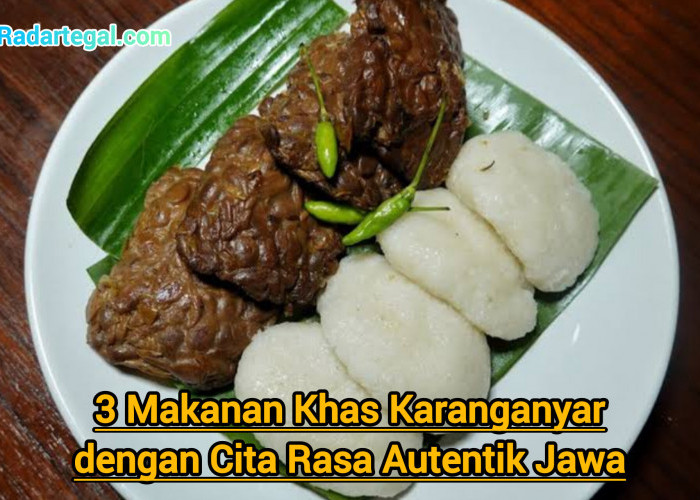 3 Makanan Khas Karanganyar dengan Cita Rasa Autentik Jawa