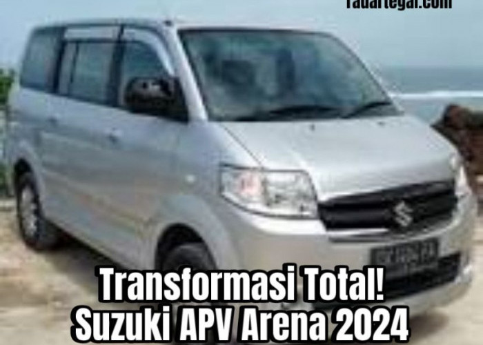 Transformasi Besar-besaran, Ini Dia Spesifikasi Suzuki APV Arena 2024 Andalan Keluarga Indonesia