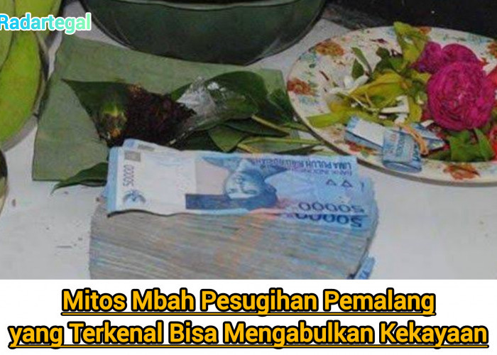 Mitos Mbah Pesugihan Pemalang, Konon Bisa Kabulkan Kekayaan