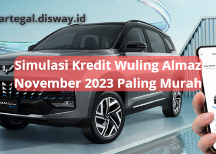 Simulasi Kredit Wuling Almaz November 2023, Cukup dengan Uang Rp36 Juta untuk Unit Baru Penuh Teknologi