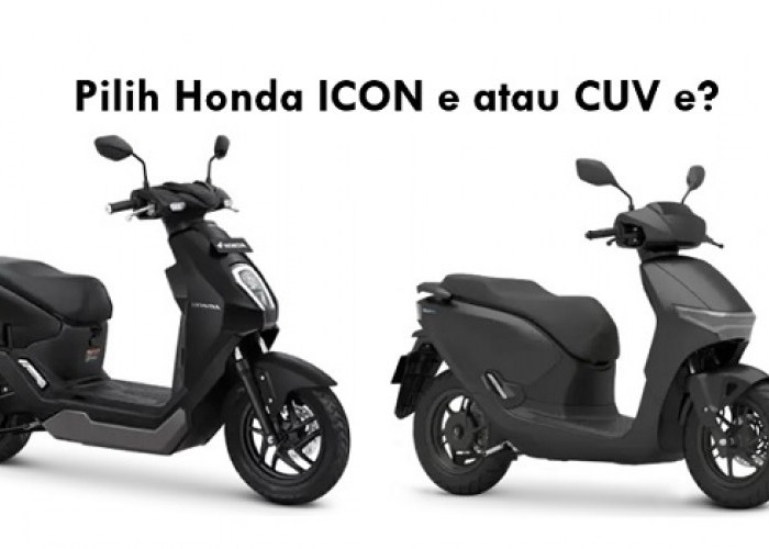 Bingung Pilih Honda ICON e atau CUV e? Cermati Sejumlah Pertimbangan Ini