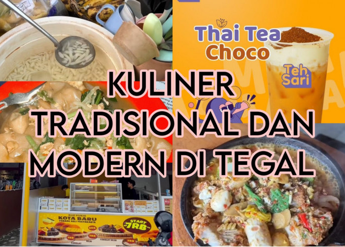 5 Kuliner Tradisional dan Modern di Tegal, Dari yang Pedas Hingga Manis