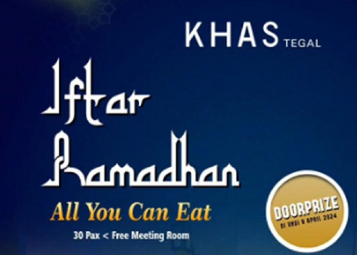 Ramadhan 2024, Khas Hotel Tegal Tawarkan Promo Iftar Ramadhan