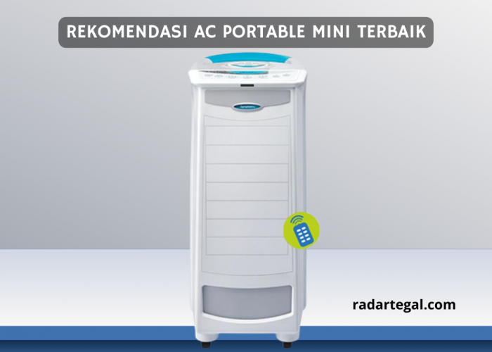 5 Rekomendasi AC Portable Mini Terbaik 2024, Efektif Hasilkan Udara Sejuk dengan Daya Listrik yang Rendah