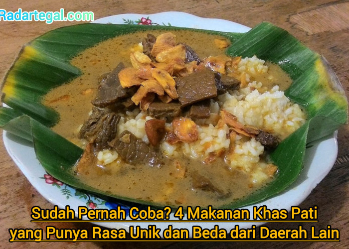 Sudah Pernah Coba? 4 Makanan Khas Pati yang Punya Rasa Unik dan Beda dari Daerah Lain