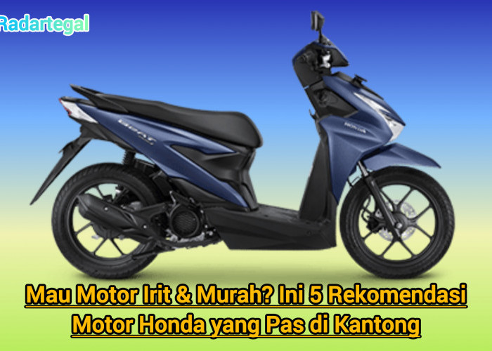 Irit & Murah, 5 Rekomendasi Motor Honda yang Pas di Kantong