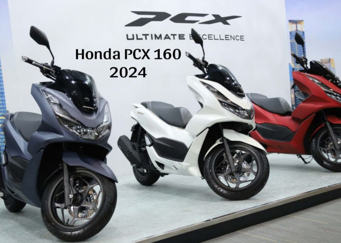 Honda PCX 160 2024, Motor Matic Andalan Penunjang Aktivitas Harian Anda