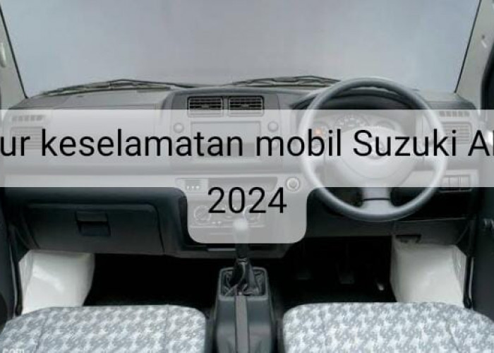 Punya Fitur Keselamatan Ini, Mobil Suzuki APV 2024 Bakal Antar Mudik Keluarga Anda dengan Nyaman