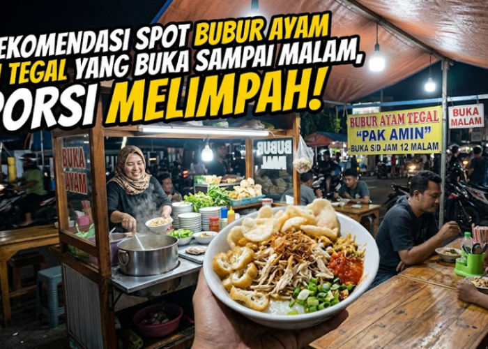 Rekomendasi Spot Bubur Ayam di Tegal yang Buka Sampai Malam, Porsi Melimpah