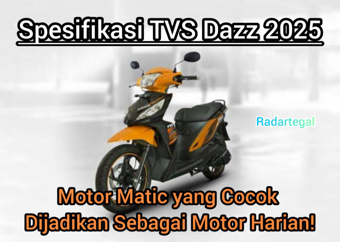 Cocok Buat Harian Cuma Rp14 Jutaan! Motor Matic TVS Dazz Mei 2025 Bikin Nyesel Nggak Beli dari Dulu!