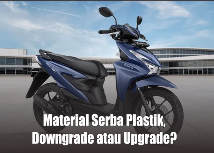 Pakai Material Serba Plastik, Honda BeAT 2024 Disemprot Warganet Dianggap Downgrade Bukan Upgrade, Benarkah?