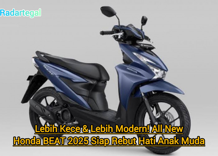 Lebih Kece & Modern! All New Honda BEAT 2025 Siap Rebut Hati Anak Muda