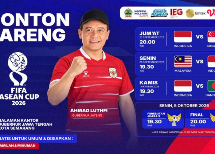 Nobar Gratis FIFA ASEAN Cup 2026 di Kantor Gubernur Jateng: Ada Cemilan Gratis dan Doorprizenya