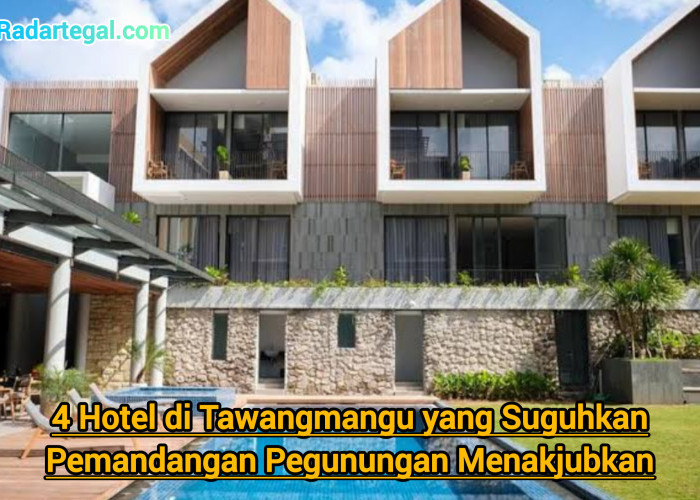 4 Hotel di Tawangmangu yang Suguhkan Pemandangan Pegunungan Menakjubkan
