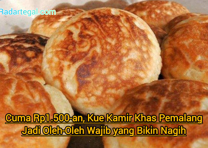 Cuma Rp1.500-an, Kamir Pemalang Jadi Oleh-Oleh Wajib yang Bikin Nagih