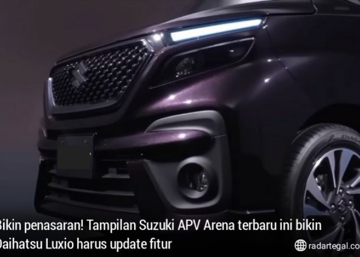 Penasaran? Tampilan Suzuki APV Arena Terbaru Ini Bikin Daihatsu Luxio Harus Update Fitur