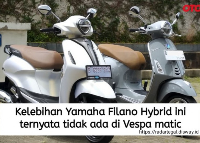 5 Kelebihan Yamaha Filano Hybrid Ini Ternyata Tidak Ada di Motor Vespa Matic LX 125, Yakin Gak Mau?