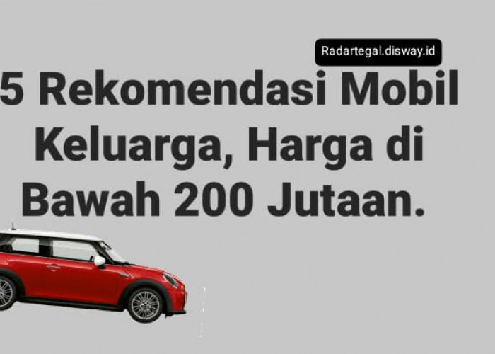 5 Daftar Mobil Keluarga Terbaik Harga di Bawah 200 Jutaan, Cocok Banget untuk Pergi Berlibur