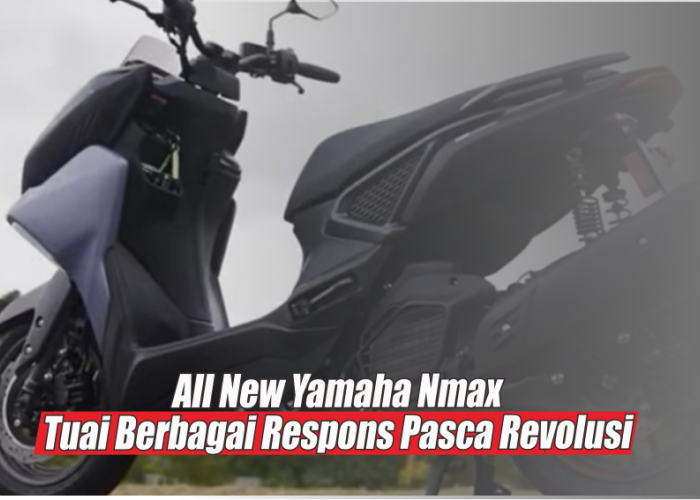 Spesifikasi All New Yamaha Nmax 2024 Pasca Revolusi Tuai Kontroversi, Dinilai Kurang Sporty