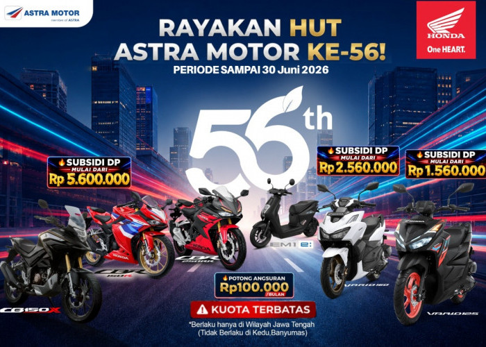 Rayakan HUT ke-56 Astra Motor, Honda Jateng Banjir Promo Subsidi hingga Rp5,6 Juta