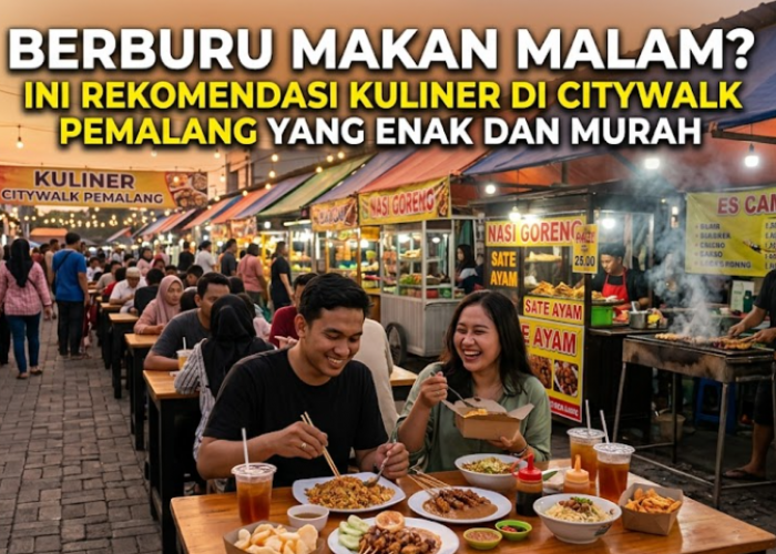 Berburu Makan Malam? Ini Rekomendasi Kuliner di Citywalk Pemalang yang Enak dan Murah
