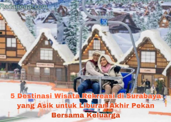 5 Destinasi Wisata Rekreasi di Surabaya yang Asik untuk Liburan Akhir Pekan Bersama Keluarga