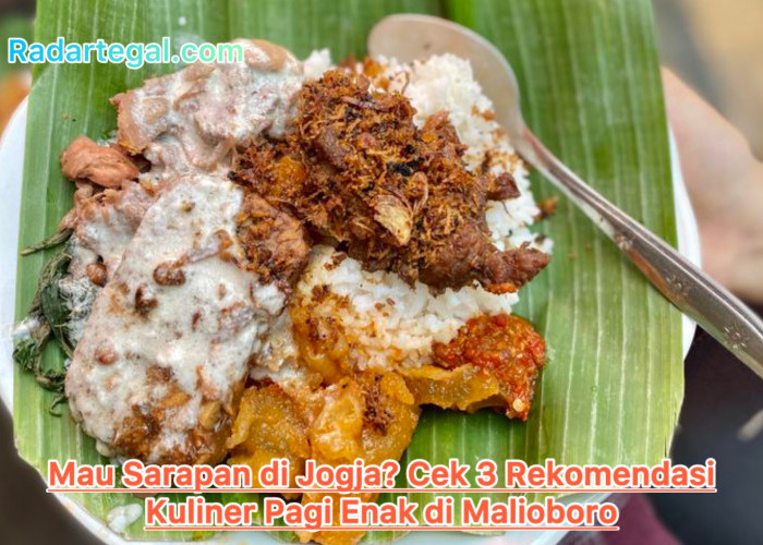 Mau Sarapan di Jogja? Cek 3 Rekomendasi Kuliner Pagi Enak di Malioboro