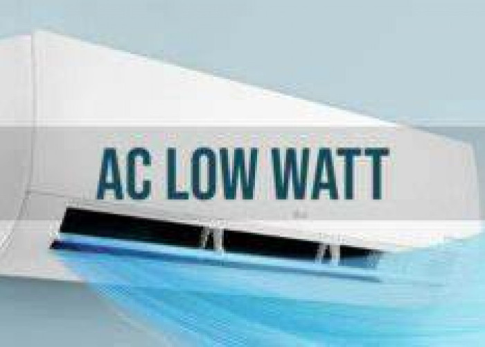 Rekomendasi AC low Watt Terbaik 2024, Sejuk Ruangannya Tagihan Listrik Anti Bengkak