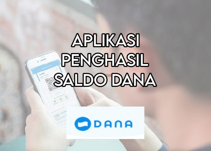 20+ Aplikasi Penghasil saldo DANA, Cuan Mengalir hanya Sambil Rebahan