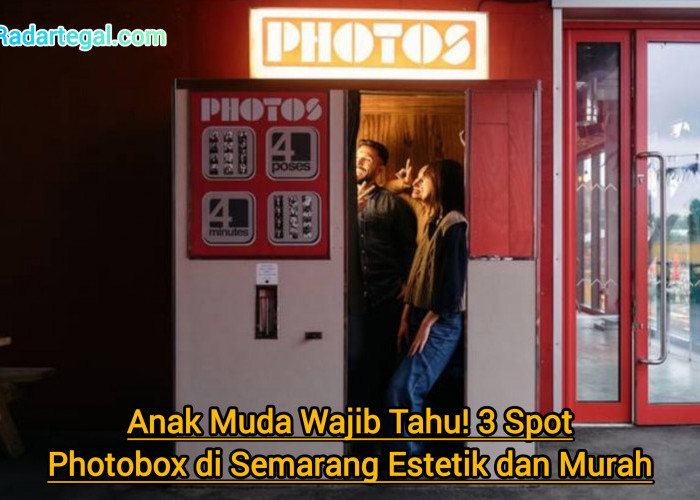 Anak Muda Wajib Tahu! 3 Spot Photobox di Semarang Estetik dan Murah