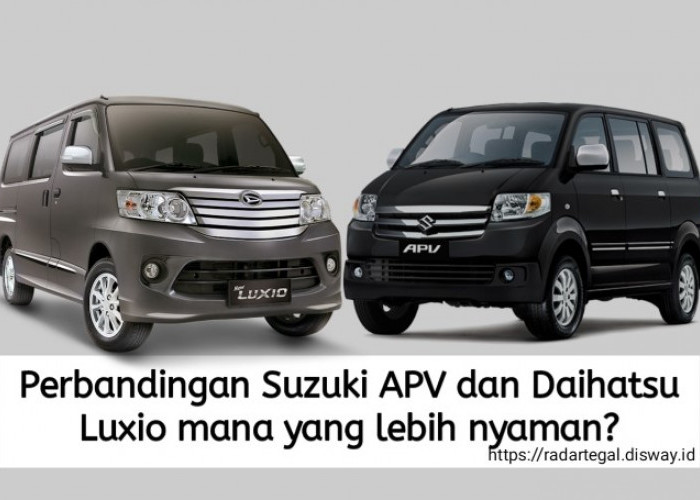 Adu Mekanik, Suzuki APV dan Daihatsu Luxio Mana yang Lebih Nyaman untuk Perjalanan Jauh?