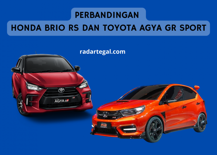Perbandingan Honda Brio RS dan Toyota Agya GR Sport, Pilih Mana?
