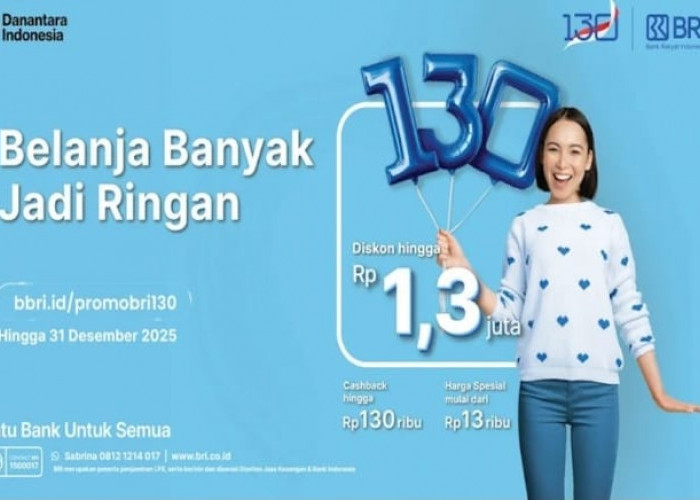 Rayakan HUT ke-130, BRI Hadirkan Diskon Fantastis untuk Liburan dan Belanja Akhir Tahun