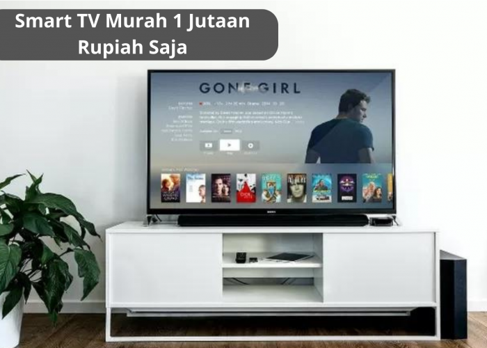 Terbaik! Smart TV Murah 1 Jutaan Sudah Dilengkapi Kemampuan Serba Bisa Loh