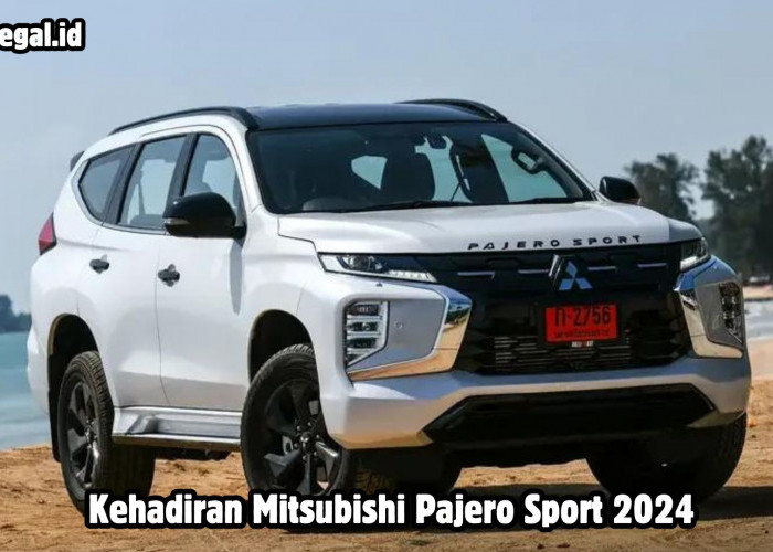 Mitsubishi Pajero Sport 2024 Kembali Memukau dengan Penyempurnaan Terbaru yang Dipenuhi Inovasi Terkini