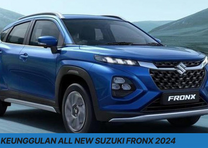 Keunggulan All New Suzuki Fronx 2024, Mobil yang Irit Bahan Bakar dengan Sistem Direct Injection