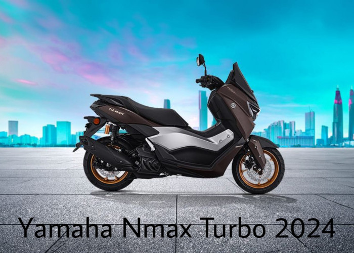 Yamaha Nmax Turbo 2024, Motor Terbaru dengan Body Gagah dan Teknologi Mesin Canggihnya