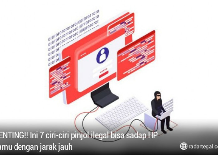 Jangan Anggap Sepele, Ini 7 Ciri-ciri Pinjol Ilegal yang Bisa Sadap HP dari Jarak Jauh