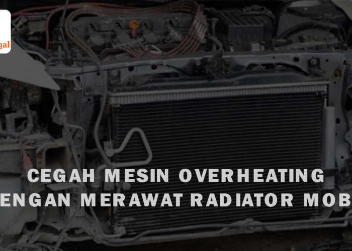 Tips Merawat Radiator Mobil Toyota Rush, Solusi agar Mesin Tidak Overheat