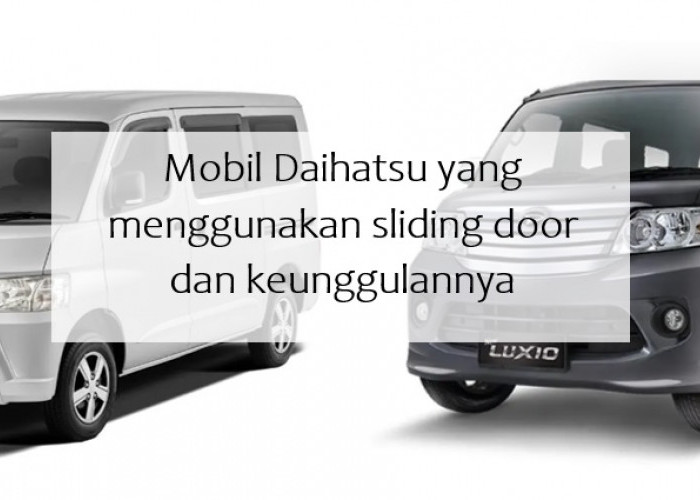 Rekomendasi Mobil Daihatsu dengan Sliding Door Murah Muat Banyak