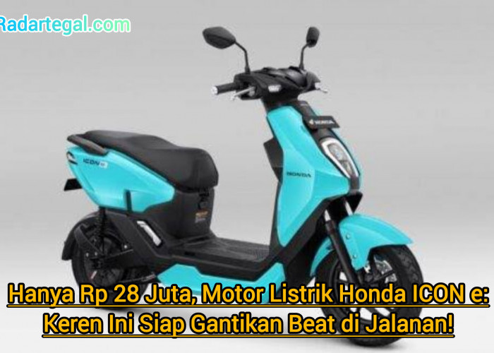 Hanya Rp 28 Juta, Motor Listrik Honda ICON e: Keren Ini Siap Gantikan Beat di Jalanan!
