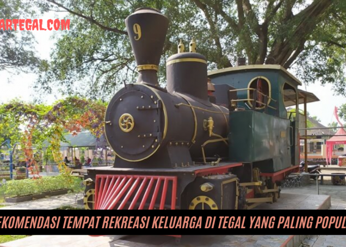 8 Rekomendasi Tempat Rekreasi Keluarga di Tegal yang Paling Populer