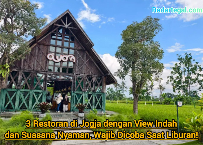 3 Restoran di Jogja dengan View Indah dan Suasana Nyaman, Wajib Dicoba Saat Liburan!