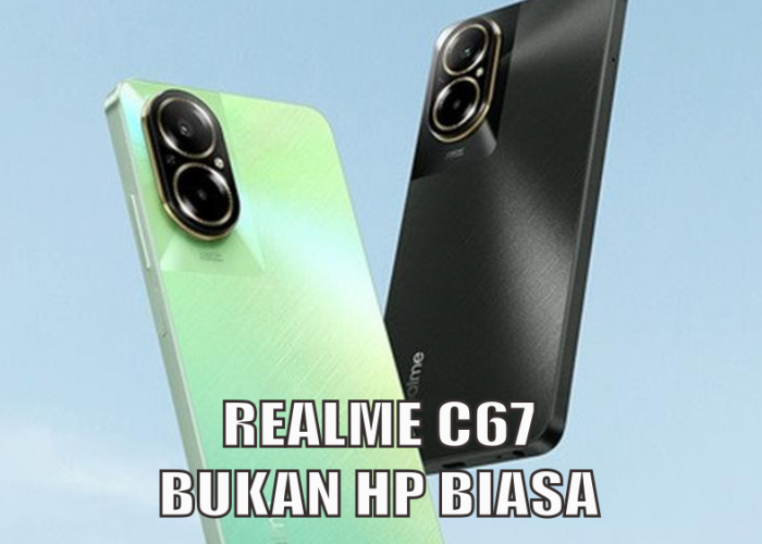 Spesifikasi Realme C67, HP 2 Jutaan yang Anti Ngelag untuk Bermain Game Berat Plus 