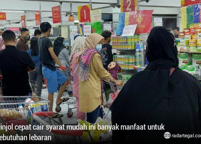 Pinjol Cepat Cair Syarat Mudah, Cocok untuk Kebutuhan Ramadhan dan Lebaran