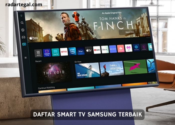 5 Daftar Smart TV Samsung Terbaik 2024, Kualitasnya Nyaris Seperti Bioskop